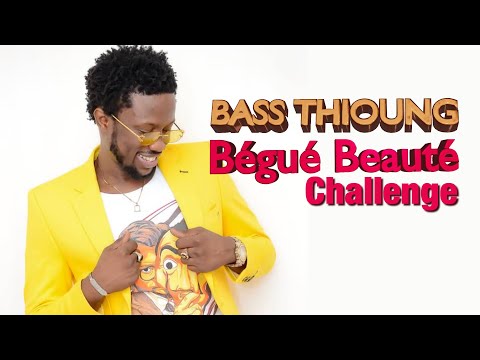 Bass Thioung - Bégué Beauté Challenge (1ère partie)
