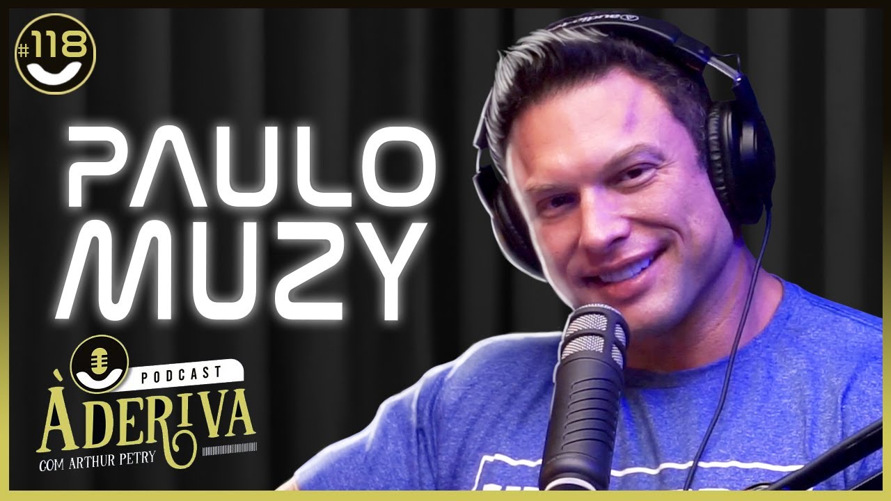 Paulo Muzy (118) | À Deriva Podcast com Arthur Petry