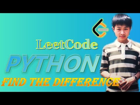 Leetcode Tutorial In Python 389 Find The Difference Python Coding Leetcode
