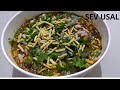 Spicy Sev Usal With Home Made Masal चटाके दार सेव उसल Gujarati Street Fo