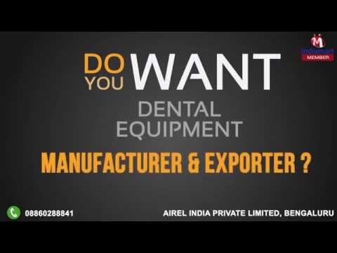 Dental Equipment by Airel India Private Limited, Bengaluru