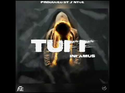 Infamus - TUFF ( PRO BY J'NYCE )