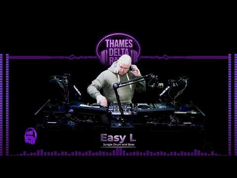 Easy L (jungle Drum and Bass) -  THAMES DELTA RADIO