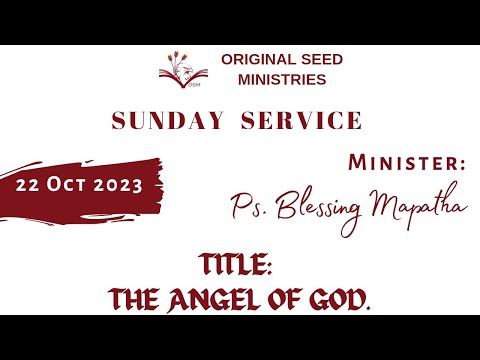 2023-1022AM - The Angel Of God - Pastor  Blessing Mapatha