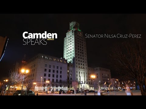 "Camden Speaks" Series interview with NJ Senator Nilsa Cruz-Perez