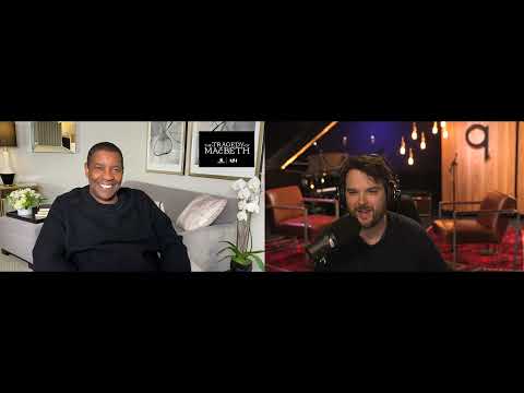 Denzel Washington on The Tragedy of Macbeth and the brilliance of Sidney Poitier