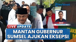 Sidang Kasus Korupsi Pasar Cinde, Eks Gubernur Sumsel Ajukan Eksepsi, 3 Terdakwa Pilih Lanjut