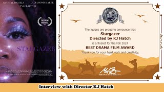 Interview with Director KJ Hatch. Stargazer Drama Film