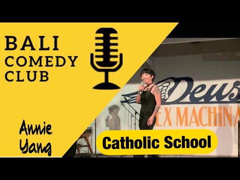 Bali Comedy Club - Catholic School - Annie Yang