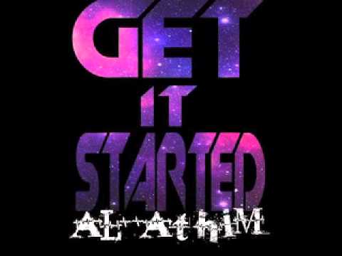 Al Athim - Get It Started (Preview)
