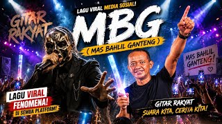 Download lagu MBG (Mas Bahlil Ganteng) 🔥 Lagu Viral Media Sosial 2026 | Gitar Rakyat mp3