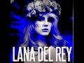 Lana Del Rey - Lolita (Off to the Remix) 