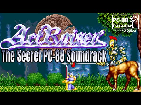 The Hidden PC-8801 version of Yuzo Koshiro's Actraiser Soundtrack (PC-88 Paradise) - Before the SNES