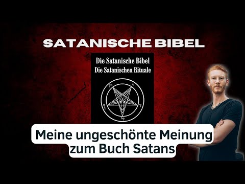 Die Satanische Bibel - Ein gefährliches Buch für leichtgläubige