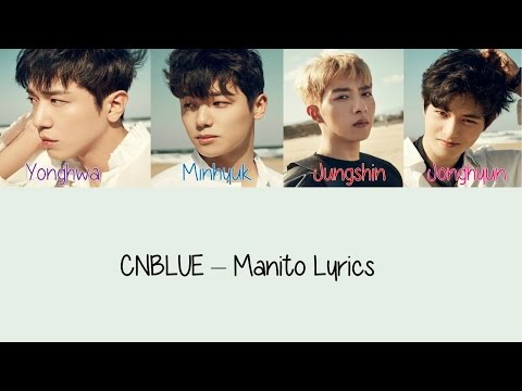 CNBLUE - Manito [Hang, Rom & Eng Lyrics]