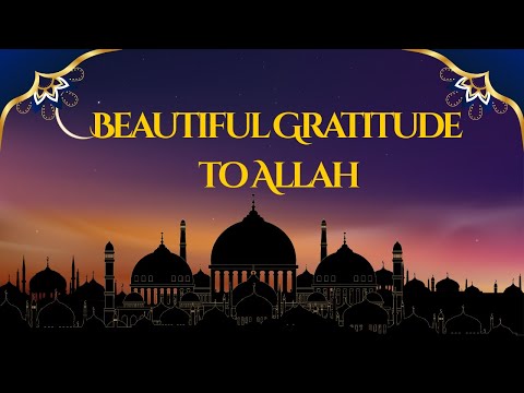 Alhamdulillah Song | A Beautiful Gratitude to Allah