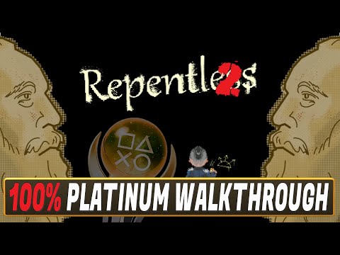 Repentless 2 100% Platinum Walkthrough | Easy Platinum With 34 Trophies - Commentary + Text Solution