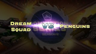 Domination Series III | Dream Squad vs Penguins - LB Round 5
