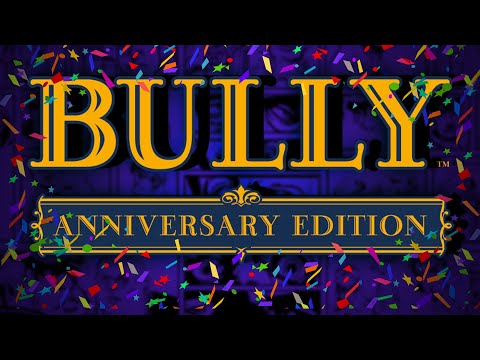 The History Behind "Bully: Anniversary Edition"