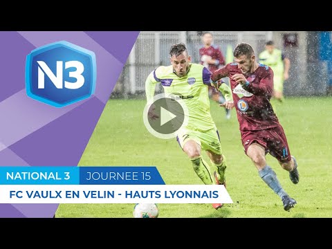 Résumé Vidéo N3 - FC Vaulx en Velin - Hauts Lyonnais