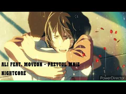 Ali feat. Moveon - Przytul mnie ❤ [ Nightcore] 🇵🇱