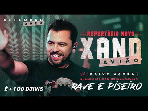 Xand Avião - Rave e Piseiro - Repertório Novo