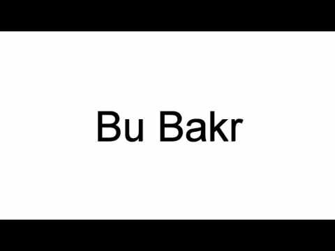 How To Pronounce Bu Bakr