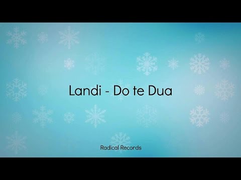 Landi - Do Te Dua