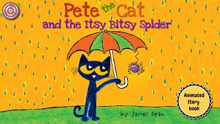 Pete the Cat and the Itsy Bitsy Spider | Animated Book | Read aloud