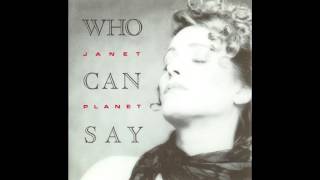 Janet Planet - Who Can Say - With Just a Smile