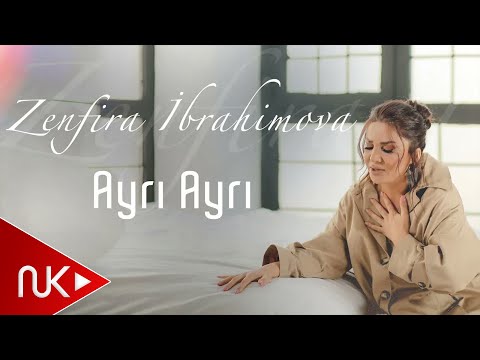 Zenfira İbrahimova - Ayri Ayri (Yeni Klip 2021)