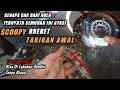 SCOOPY BREBET TARIKAN AWAL SEMBUH TOTAL TANPA BIAYA