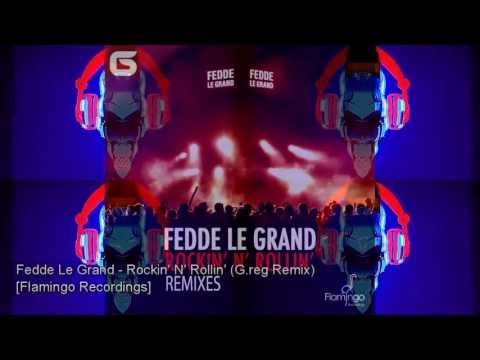 Fedde Le Grand - Rockin' N' Rollin' (G.reg Remix)