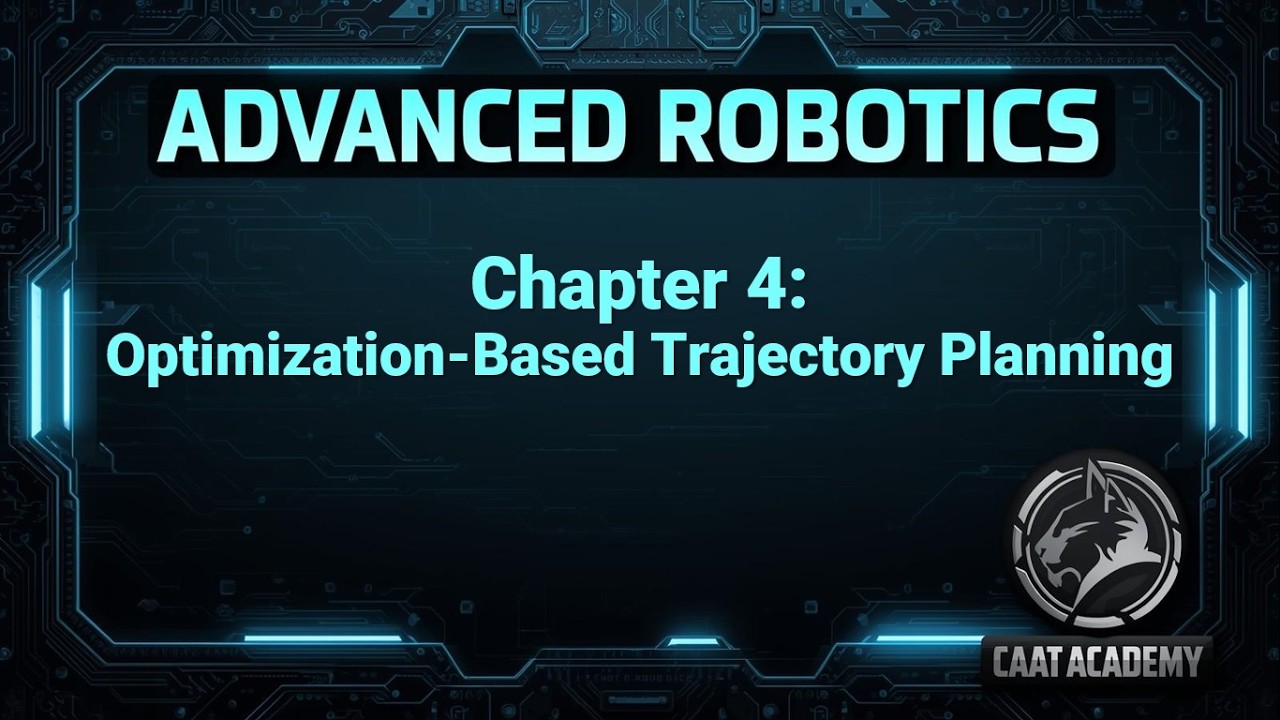 Advanced Robotics Course | Chapter 4: Optimization-Based Trajectory Planning