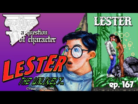 A QUESTION OF CHARACTER - LESTER (LESTER THE UNLIKELY)