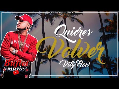 Vity Flow - Quieres Volver (Ale Ale Ale) Audio Oficial Prod. Draco & Big Chriss