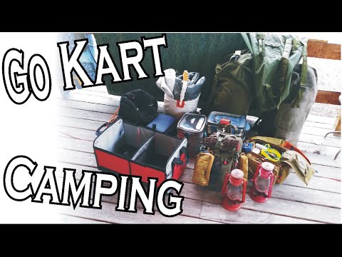 GO KART Camping, Pre Camping Prep