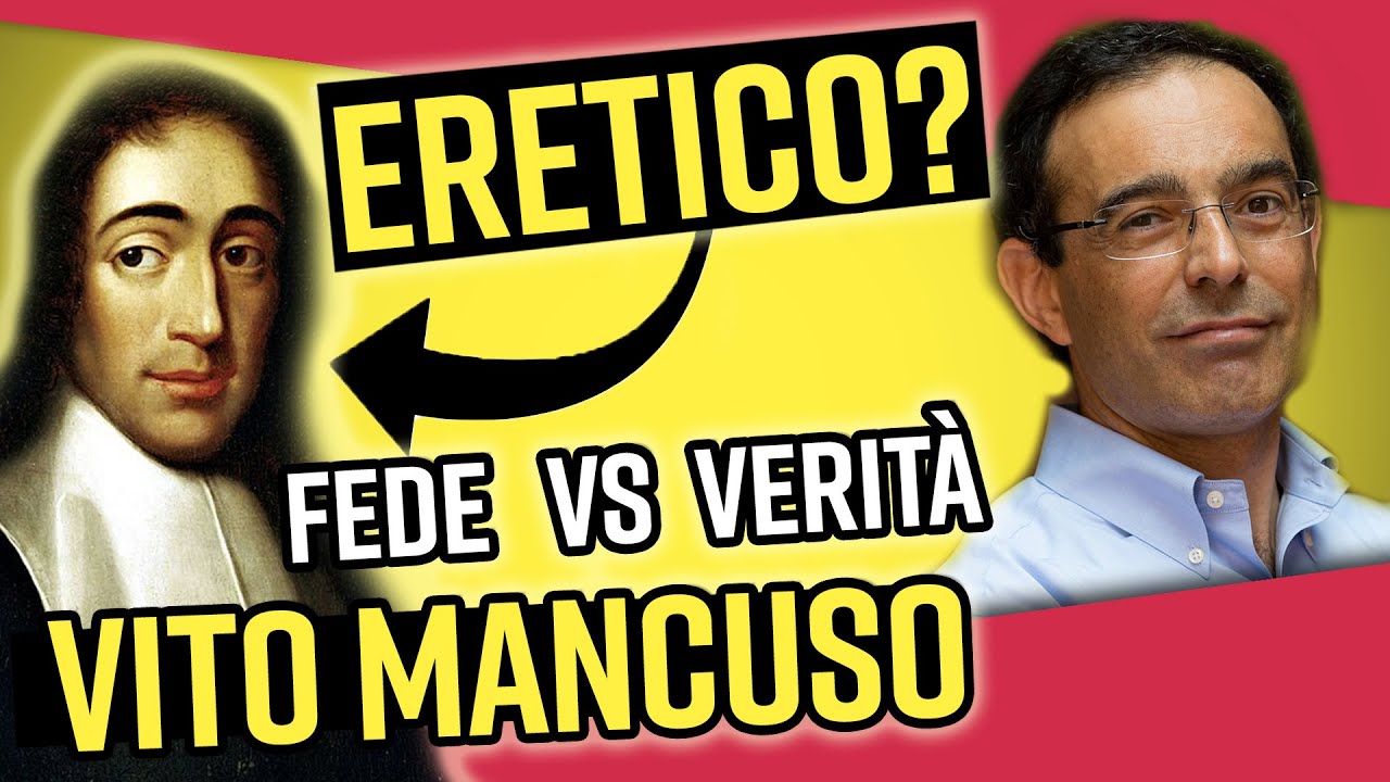 Vito Mancuso: Spinoza era eretico? Fede vs Verità