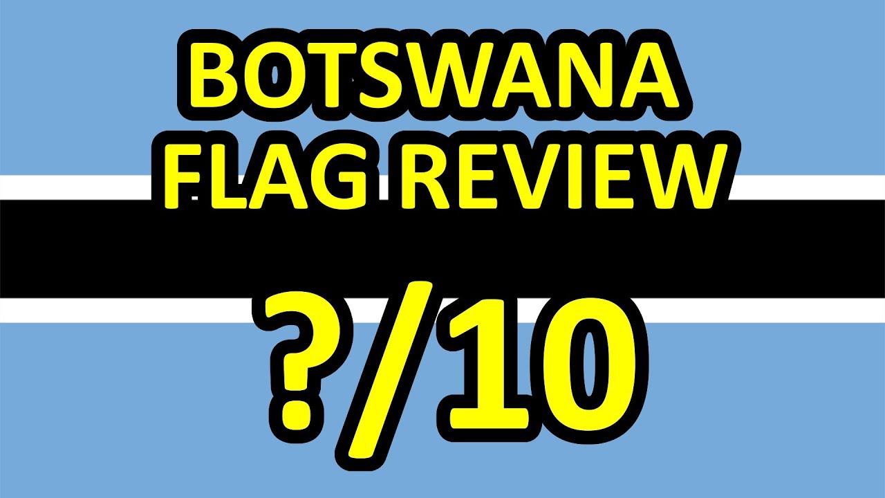 Botswana Flag Review