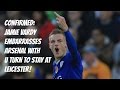 CONFIRMED: Jamie Vardy Embarrasses Arsenal With U Turn To Stay At Leicester! CONFIRMED: Jamie Vardy Embarrasses Arsenal With U Turn To Stay At Leicester!