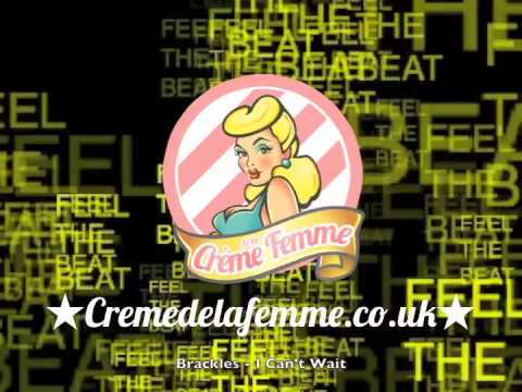 ★ Brackles - I can't Wait ★