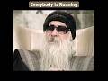 OSHO Everybody Is Running