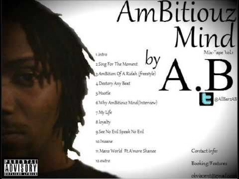 A.B - Sing For The Moment (AmBitiouz Mind Mix-Tape)