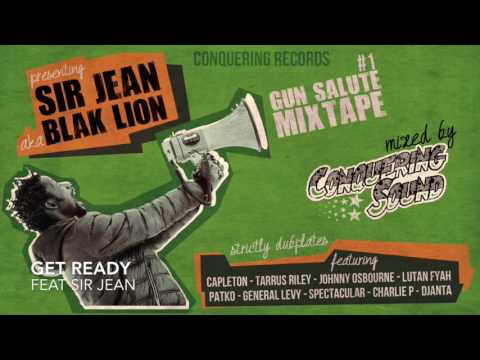 Conquering Sound Feat Sir Jean - 16 - Get Ready - Gun Salute Mixtape
