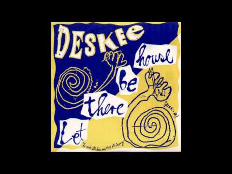 DESKEE   LET THERE BE HOUSE
