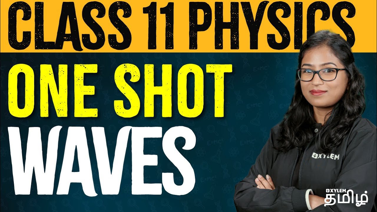 CLASS 11 | ONE SHOT | WAVES | Physics | NEET 2024 | Xylem NEET Tamil
