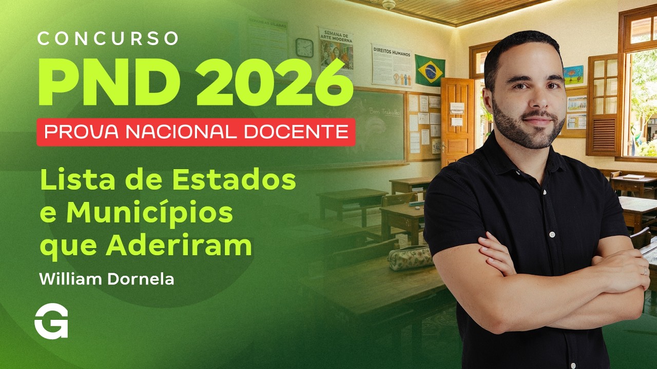 PND 2026: Veja a Lista Completa dos Estados e Municípios que Aderiram