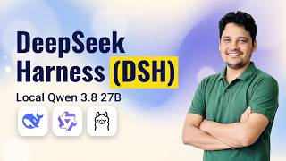 DeepSeek Harness (DSH) Setup with Qwen 3.8 27B Locally on Ollama - Ful