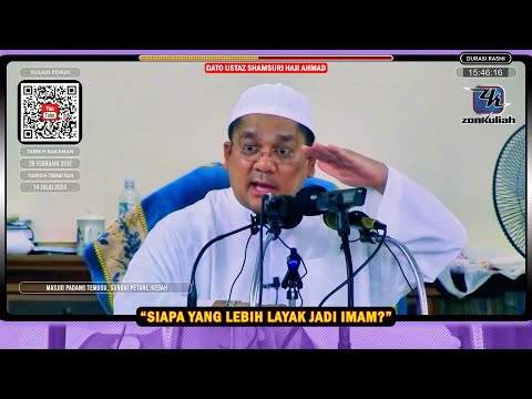 TAZKIRAH : Siapa Yang Layak Jadi Imam & Contoh Warak, Zuhud - Ustaz Shamsuri Ahmad