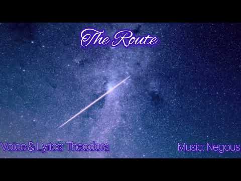 The Route - Negous ft Theodora